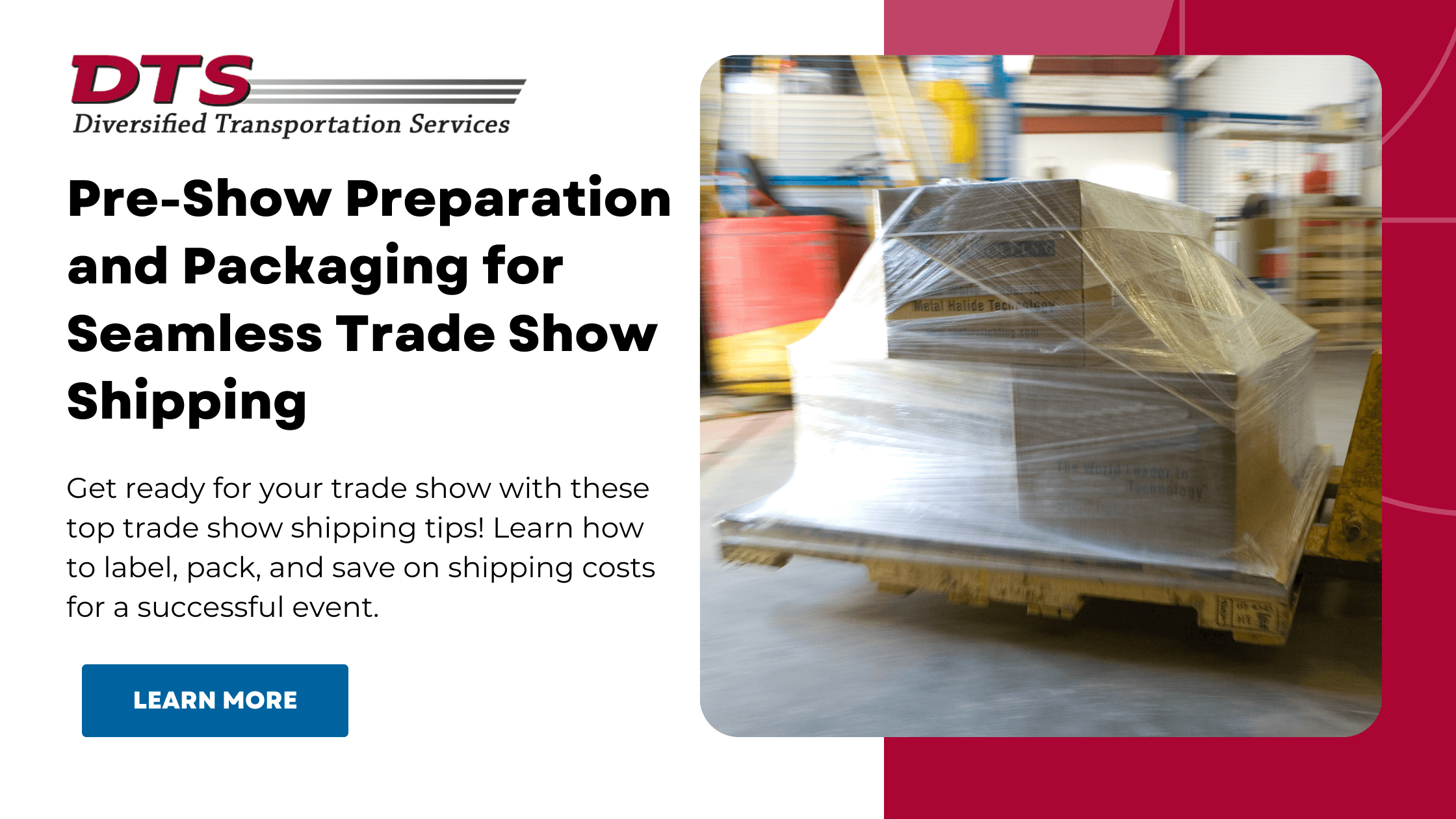 Pre-Show Preparation and Packaging for Seamless Trade Show Shipping 